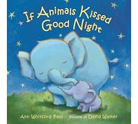 If Animals Kissed Good Night: A Padded Board Book