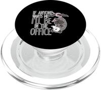 If Anyone Wants Me, I'll Be In The Office Trabajar - PopSockets PopGrip para MagSafe