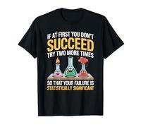 If At First You Don’t Succeed Try Statistics Camiseta