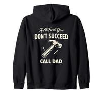 If At First You Don't Succeed Call Dad Funny Love Classic Sudadera con Capucha