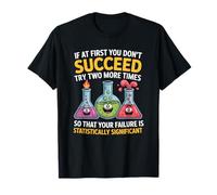 If At First You Don't Succeed Funny Data Science Statistics Camiseta