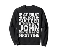 If At First You Don't Succeed Try Doing What Funny John Sudadera