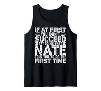 If At First You Don't Succeed Try Doing What Funny NATE Camiseta sin Mangas
