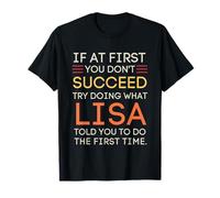 If At First You Don't Succeed Try Doing What Lisa Camiseta