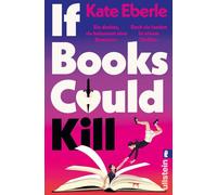 If Books Could Kill: Sie dachte, sie bekommt eine Romance. Doch sie landet in einem Thriller. | Der perfekte Sommerroman für alle, die einen Thrill suchen: Romance x Thriller