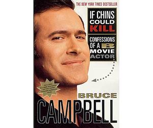 If Chins Could Kill: Confessions of A B Movie Actor