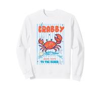 If Crabby Please Return To The Beach Crab Humor Ocean Cita Sudadera