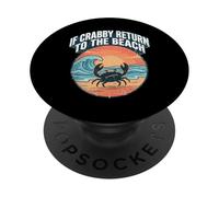 If Crabby Return To The Beach Vintage Crab PopSockets PopGrip Adhesivo