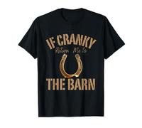 If Cranky Return Me to The Barn Classic Equestrian Humor Camiseta