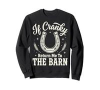 If Cranky Return Me To The Barn Sudadera