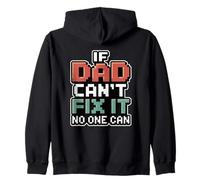 If Dad Can't Fix It No One Can Sudadera con Capucha