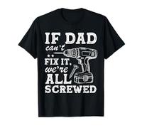 If Dad Can't Fix It We're All Screwed Funny Dad Mechanic Camiseta