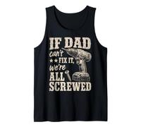 If Dad Can't Fix It We're All Screwed Funny Handyman Camiseta sin Mangas