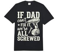 If Dad Can't Fix It We're All Screwed Funny Handyman Comfort Colors Adult Heavyweight T-Shirt