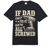 If Dad Can't Fix It We're All Screwed Funny Handyman Comfort Colors Adult Heavyweight T-Shirt