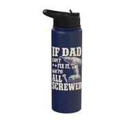 If Dad Can't Fix It We're All Screwed Funny Handyman Stainless Steel Insulated Water Bottle
