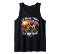 If Dirt Ain't Flyin 'You Ain't Tryin' Dirt Bike Motocross MX Camiseta sin Mangas