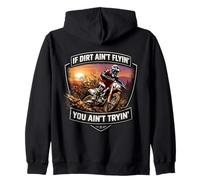 If Dirt Ain't Flyin 'You Ain't Tryin' Dirt Bike Motocross MX Sudadera con Capucha