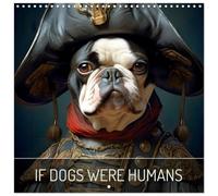 If dogs were humans (Wall Calendar 2026 12" x 24" / 30 x 60 cm (abierto)) CALVENDO 12 Month Wall Calendar