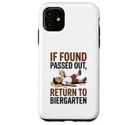 If Found Passed out Return to Biergarten Oktoberfest Drunk Carcasa para iPhone 11