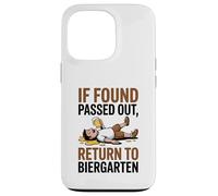 If Found Passed out Return to Biergarten Oktoberfest Drunk Carcasa para iPhone 13 Pro
