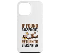 If Found Passed out Return to Biergarten Oktoberfest Drunk Carcasa para iPhone 13 Pro MAX