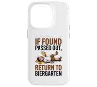 If Found Passed out Return to Biergarten Oktoberfest Drunk Carcasa para iPhone 14 Pro