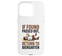 If Found Passed out Return to Biergarten Oktoberfest Drunk Carcasa para iPhone 15 Pro MAX