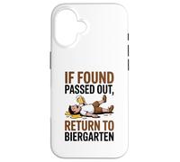 If Found Passed out Return to Biergarten Oktoberfest Drunk Carcasa para iPhone 16