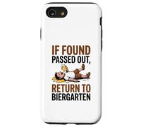 If Found Passed out Return to Biergarten Oktoberfest Drunk Carcasa para iPhone SE (2020) / 7/8