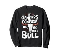 If Genders Confuse You Go Milk A Bull Humor Occidental Toro Sudadera