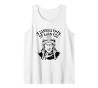 If Genghis Khan So Khan You Funny Pun Hilarante Motivacional Camiseta sin Mangas