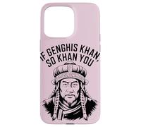 If Genghis Khan So Khan You Funny Pun Hilarante Motivacional Carcasa para iPhone 15 Pro MAX