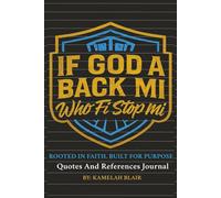 IF GOD A BACK MI WHO FI STOP ME: ROOTED IN FAITH. BUILT FOR PURPOSE Quotes And Reference Journal