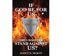 If God Be for Us, Then Who Can Stand Against Us?