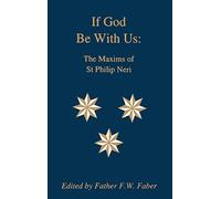 If God Be With Us: The Maxims of St Philip Neri