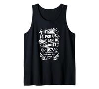 If God Is For Us Who Can Be Against Us Romans 8:31 Camiseta sin Mangas