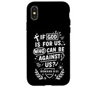 If God Is For Us Who Can Be Against Us Romans 8:31 Carcasa para iPhone X/XS