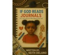If God Reads Journals: For The Little Girl Who Never Grew Up