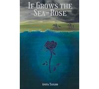 If Grows the Sea-Rose