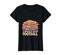 If Gymnastics Was Easy It Would Be Called Football - Camiseta gráfica económica, Mujer, Negro, XL