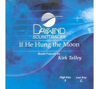 If He Hung The Moon [Accompaniment/Performance Track]