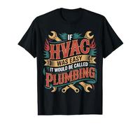 If HVAC Was Easy It Would Be Called Plumbing - Camiseta gráfica económica
