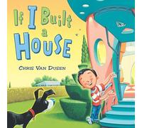 If I Built a House (If I Built Series)