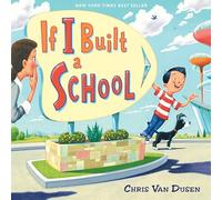 If I Built a School (If I Built Series)