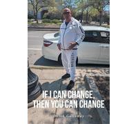 If I Can Change, Then You Can Change