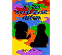 If I Can Speak About Autism