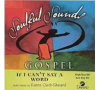 If I Can't Say A Word [Accompaniment/Performance Track]