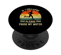 If I Collapse Pause My Watch Running Men Divertido maratón PopSockets PopGrip Adhesivo