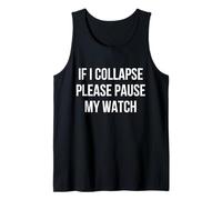 If I Collapse Please Pause My Watch Running Marathon Runner Camiseta sin Mangas